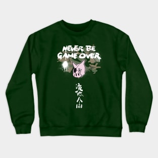 Never Be Game Over Crewneck Sweatshirt